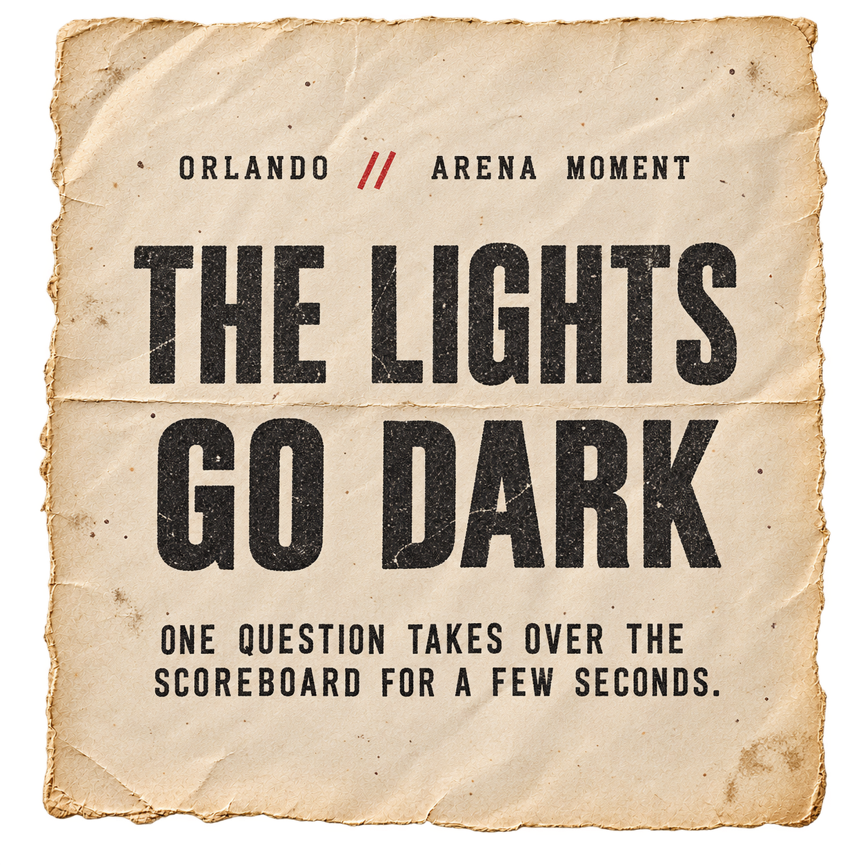 Orlando arena moment — the lights go dark — one question takes over the scoreboard for a few seconds