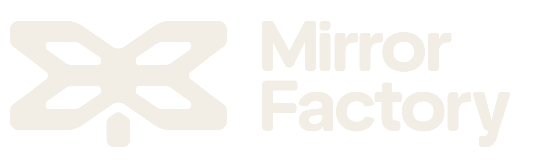 Mirror Factory